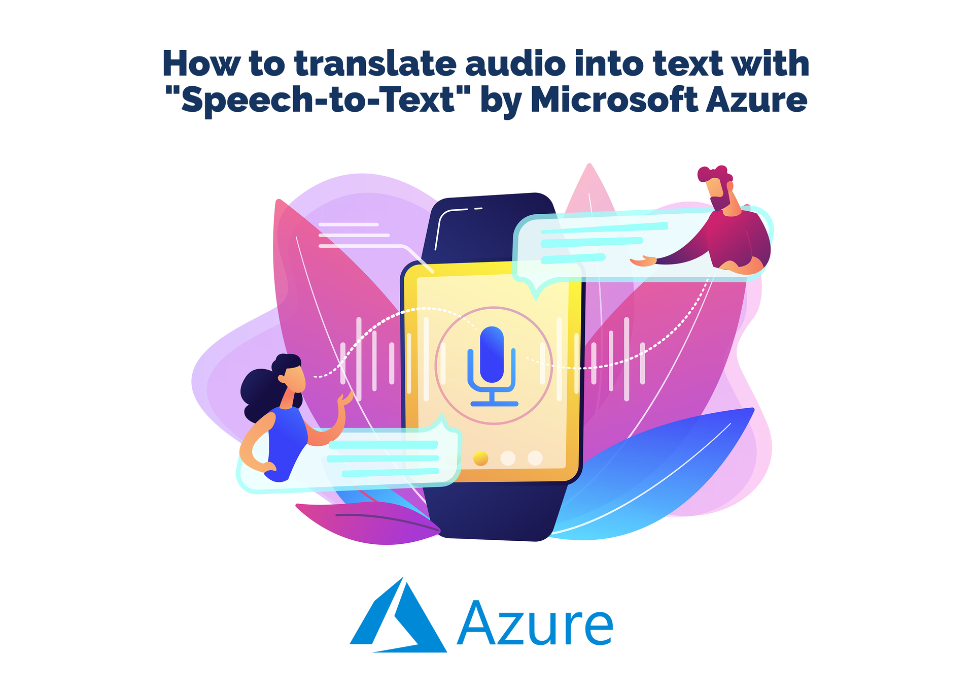 How to translate audio into text with “Speech-to-Text” by Microsoft Azure